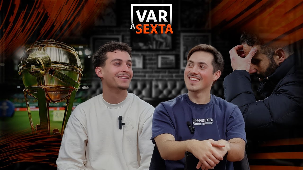 Adeus Amorim! | Var à Sexta - Ep.5