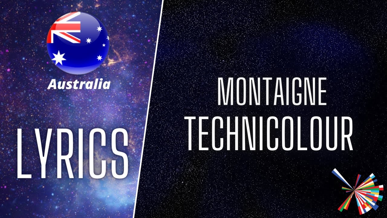 LYRICS | MONTAIGNE - TECHNICOLOUR | EUROVISION 2021 AUSTRALIA 🇦🇺