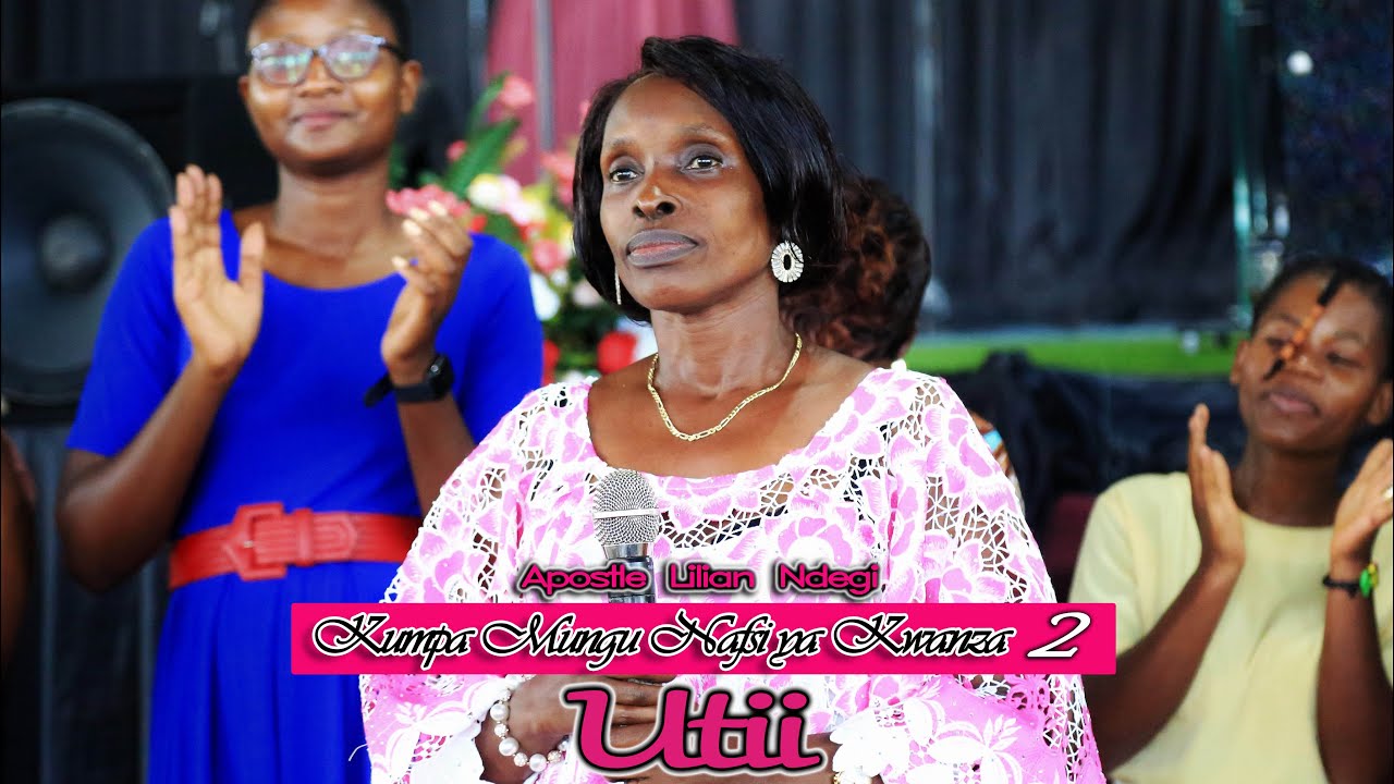KUMPA MUNGU NAFASI YA KWANZA APOSTLE LILIAN NDEGI_Sehemu ya Pili (Utii)