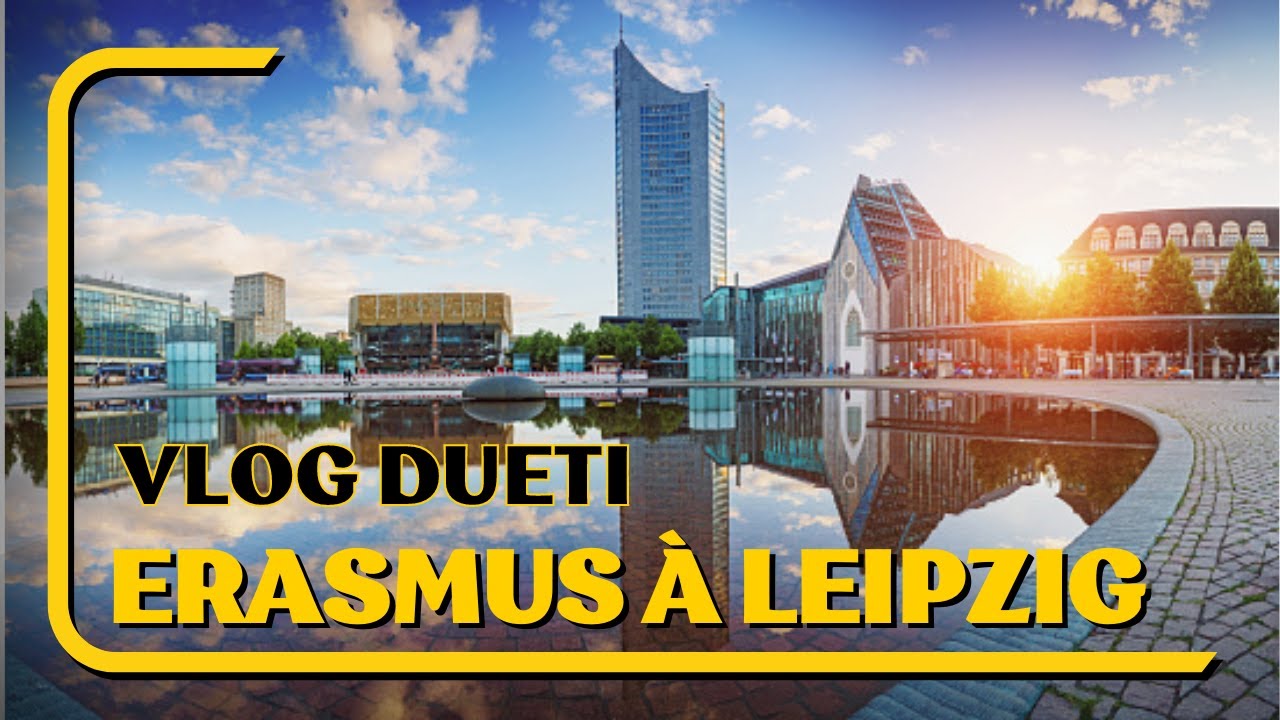 Vlog DUETI - Erasmus à Leipzig