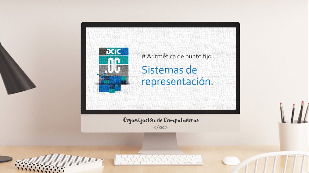 Aritmética de punto fijo :: Sistemas de representación.