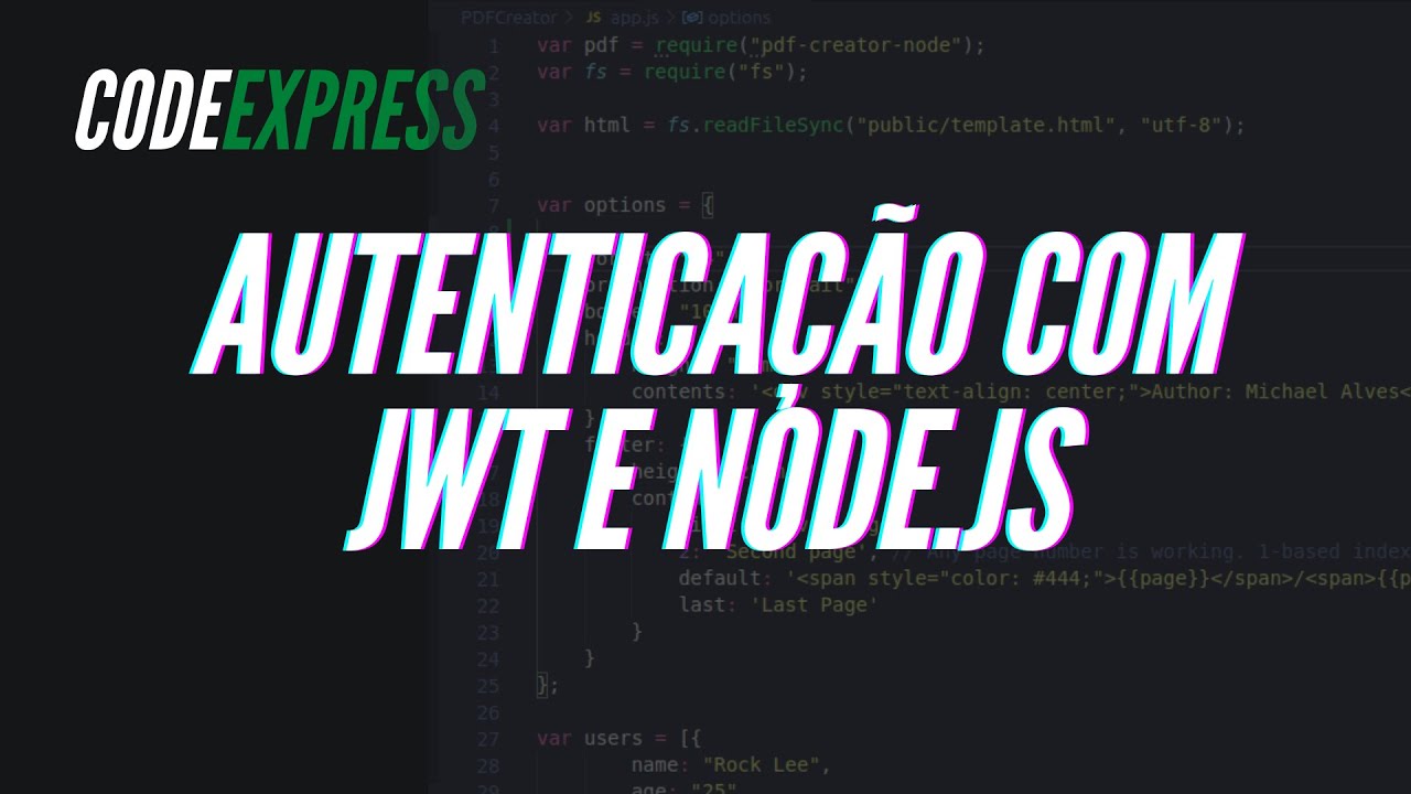 AUTENTICAÇÃO COM JWT E NODEJS - CodeEx #05