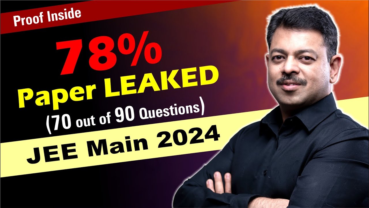 JEE Main 2024 - 70 out of 90 Questions Leaked