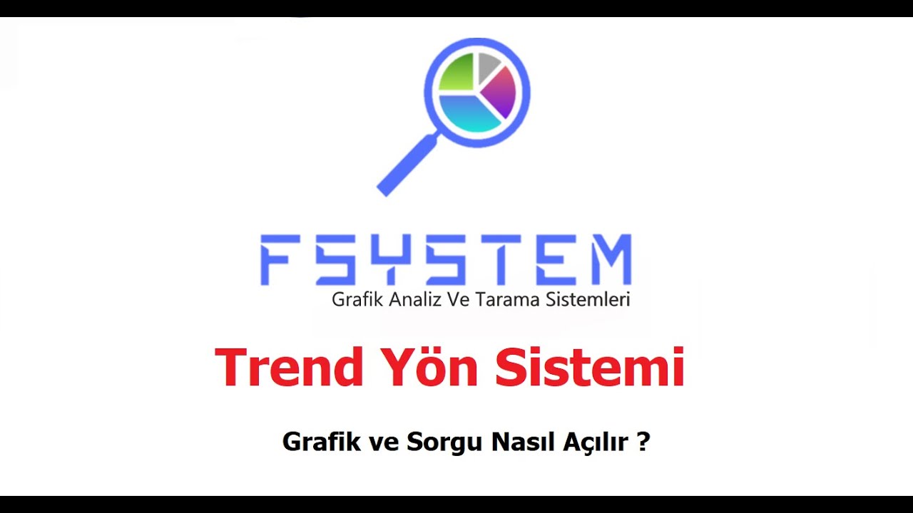 #Fsystem V2 Trend Y&ouml;n Grafik  ve Sorgu Nasıl A&ccedil;ılır ?