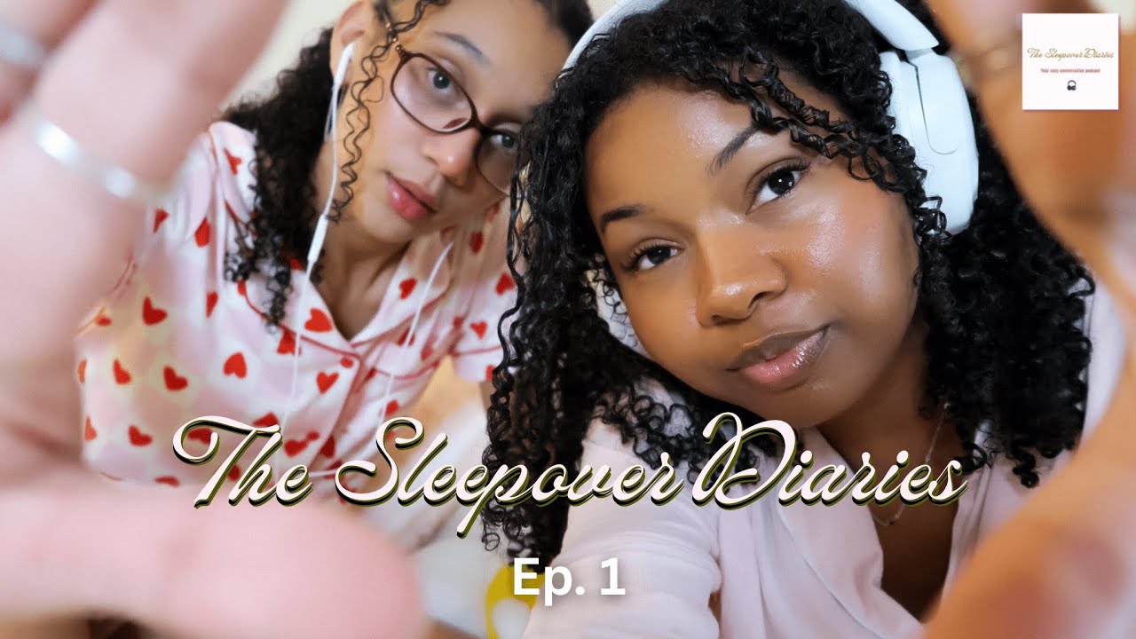 Ep.1 - Welcome to the Sleepover!