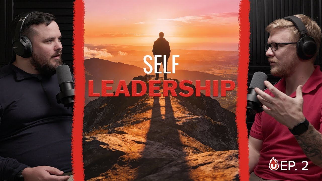How to Become a Leader Worth Following | Self-Leadership (Episode 2)