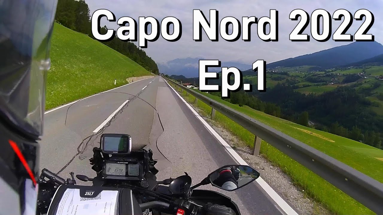 Nordkapp tour 2022 - Capo Nord con la tenerona - Ep1 (Italia - Germania)