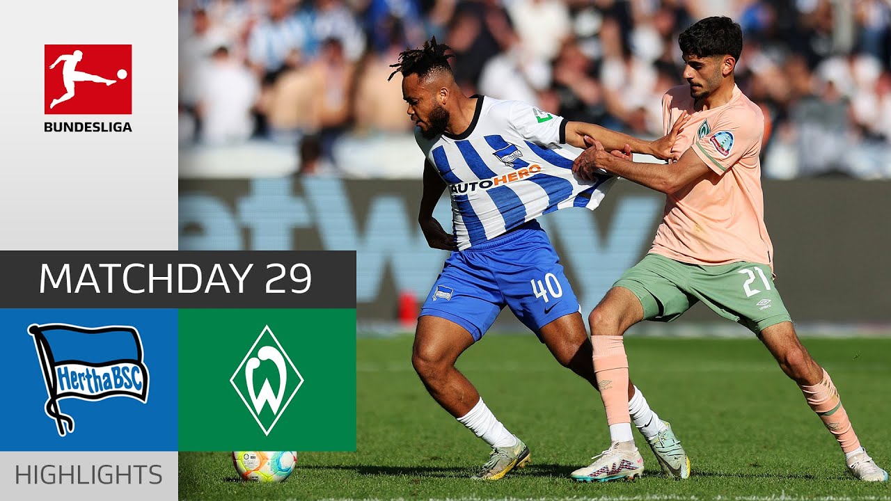 Hertha BSC - SV Werder Bremen 2-4 | Highlights | Matchday 29 &ndash; Bundesliga 2022/23