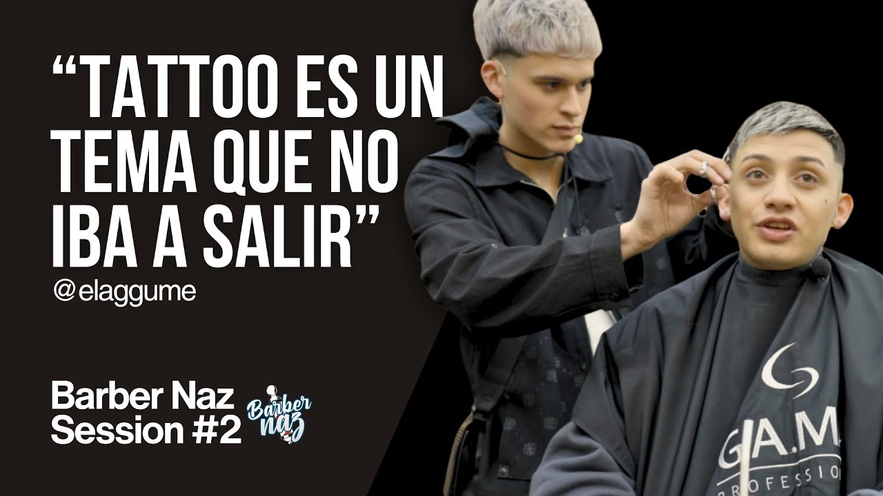 ELAGGUME: “El junte con La Joaqui surgió por Luck Ra” | BARBER NAZ SESSION (Entrevista completa)