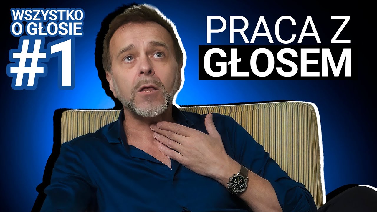 Wszystko o głosie - praca z głosem Część 1