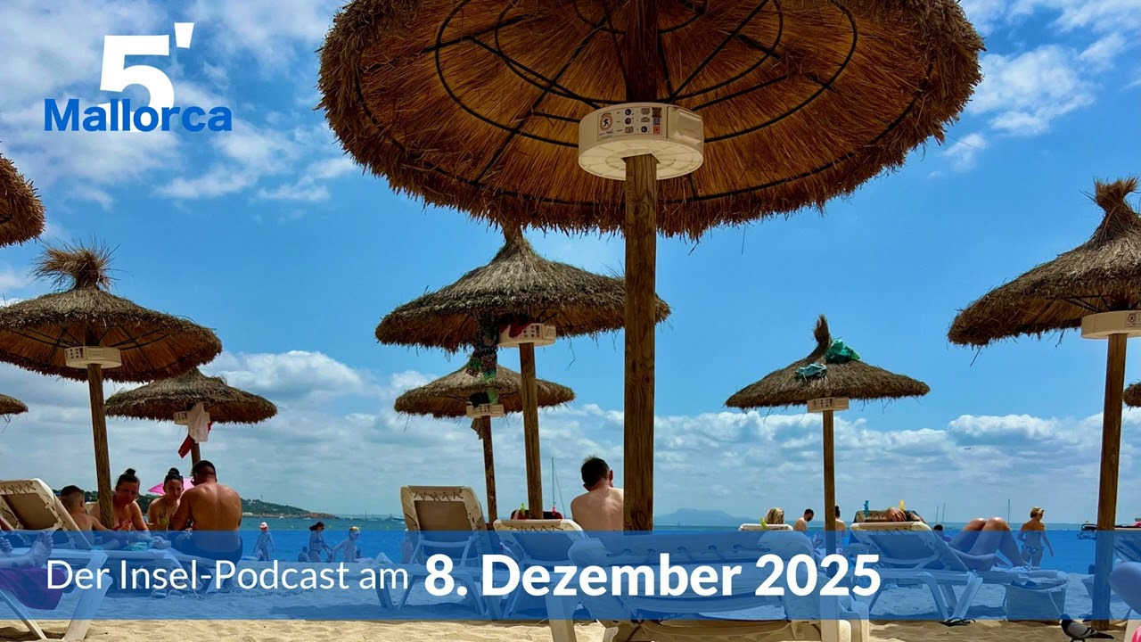 Nachrichten am 8. Dezember 2025 | 5 Minuten Mallorca &ndash; der Insel-Podcast 1426