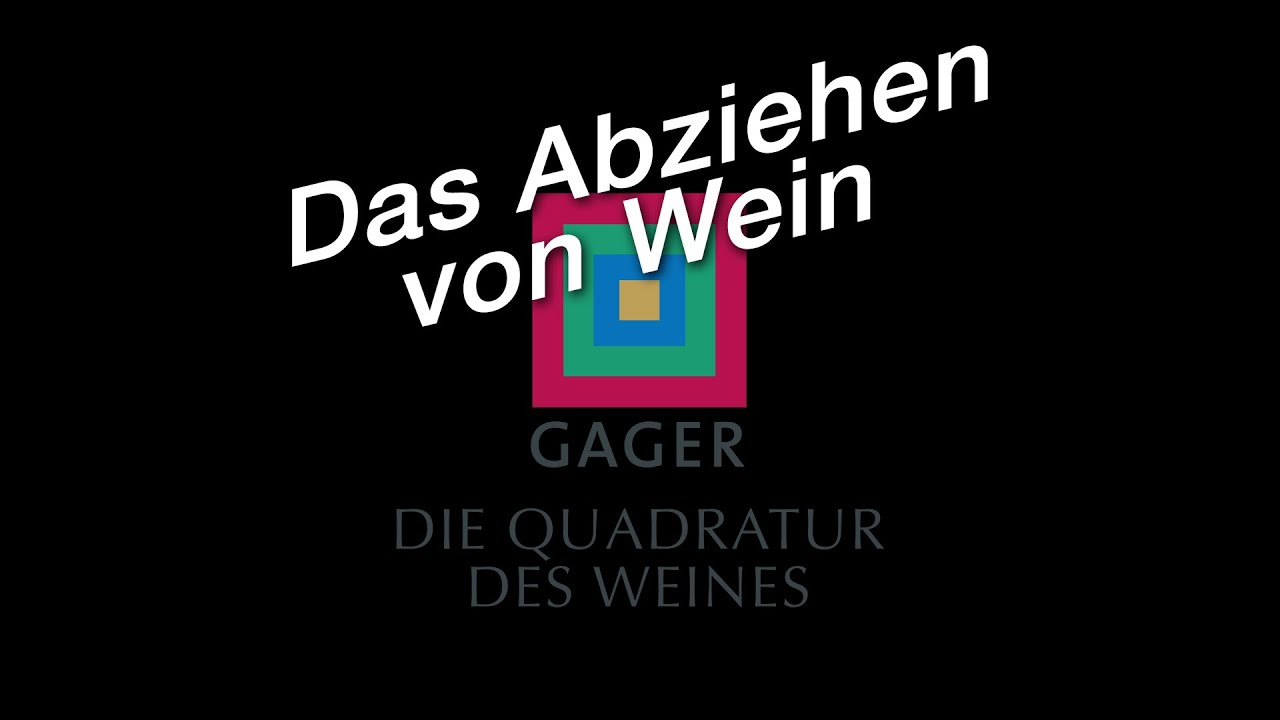 Abziehen von Wein - Weingut GAGER