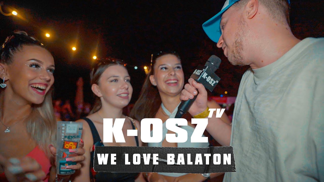 K-OSZ TV - PLÁZS, We Love Balaton Festival (2024)