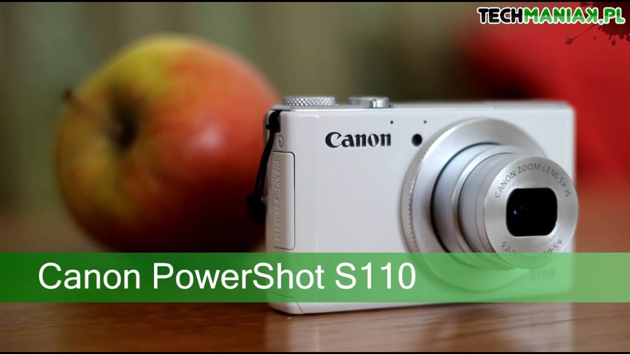 Wideo test i recenzja aparatu Canon PowerShot S110 | techManiaK.pl