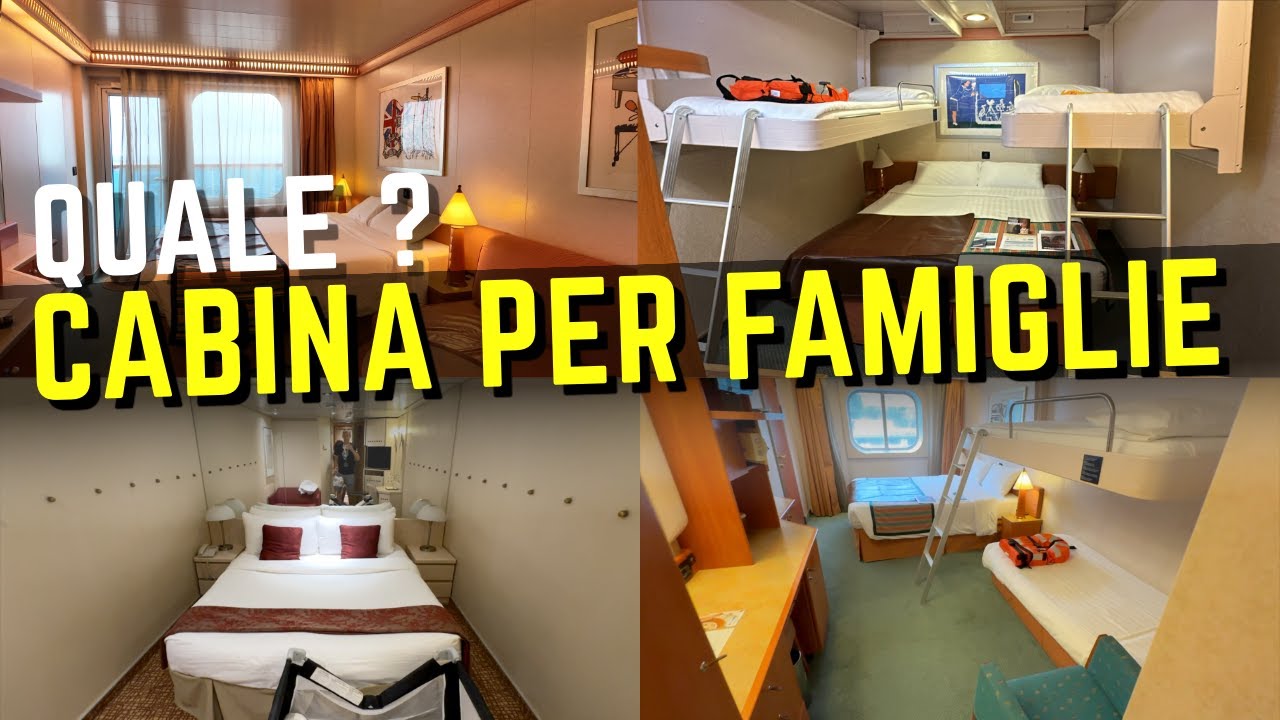CROCIERA CABINA per FAMIGLIE quale scegliere per 3 - 4 persone o più ?