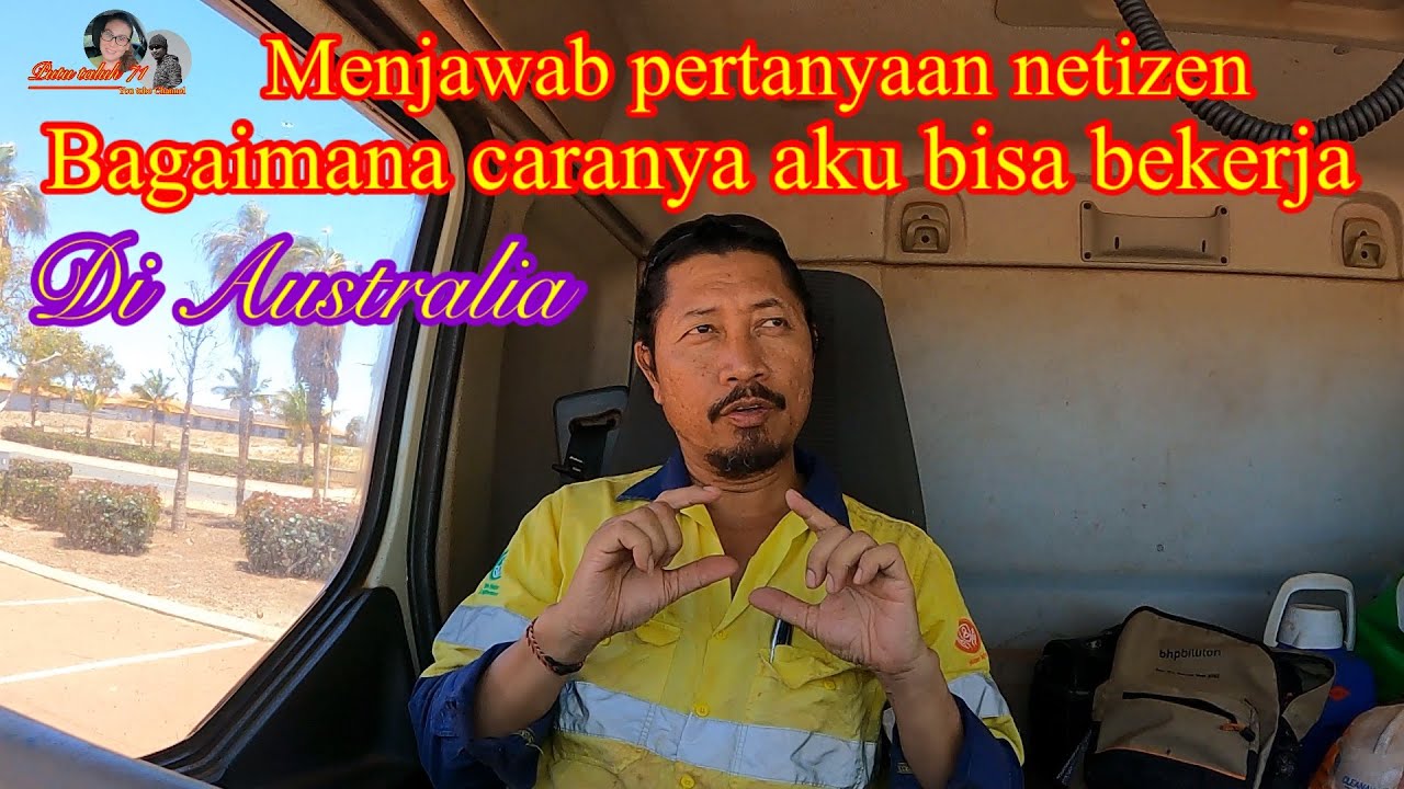 Menjawab pertanyaan netizen tentang sponsor kerja ke Australia ( @ Putu taluh 71 )