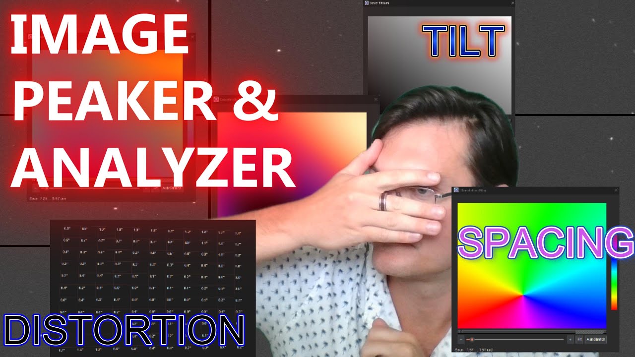 Aberration, Tilt, Distortion, & Spacing Sensor Analysis:  New in the Seti Astro Suite Image Peaker!