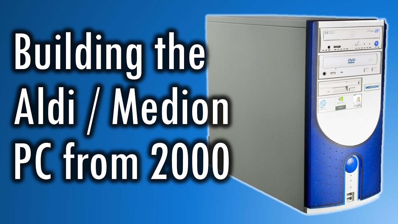 Building the Aldi Medion Supermarket PC from 2000