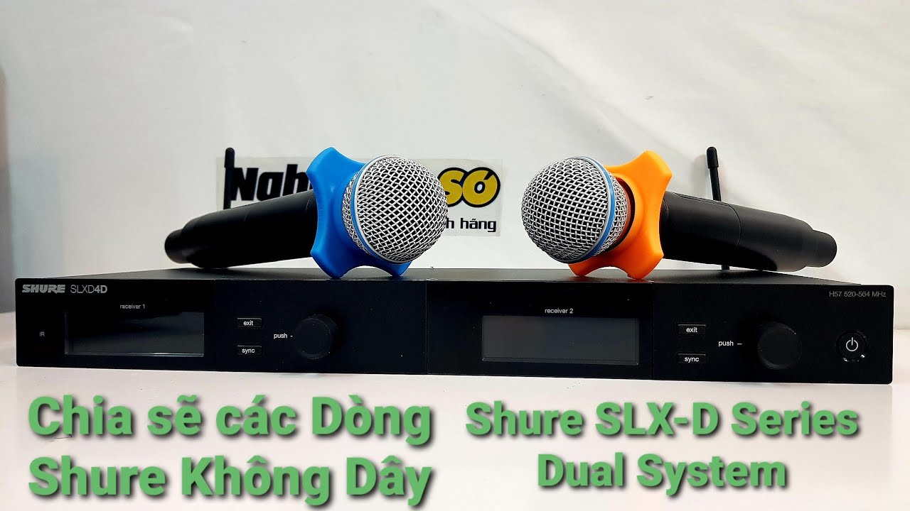 Shure SLX-D 2 tay mic và giới thiệu các dòng Series Shure không dây