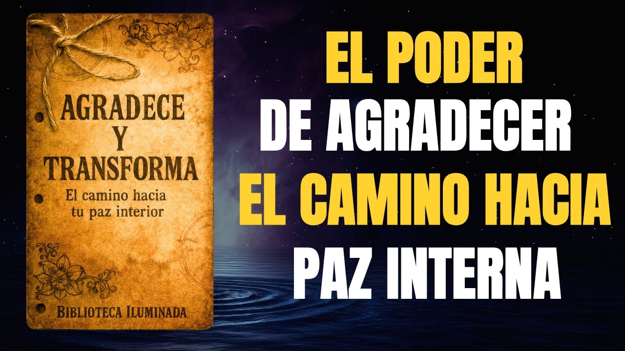 EL PODER DE AGRADECER: LA RESPIRACIÓN, EL PRESENTE Y TU PAZ INTERIOR l AUDIO LIBRO