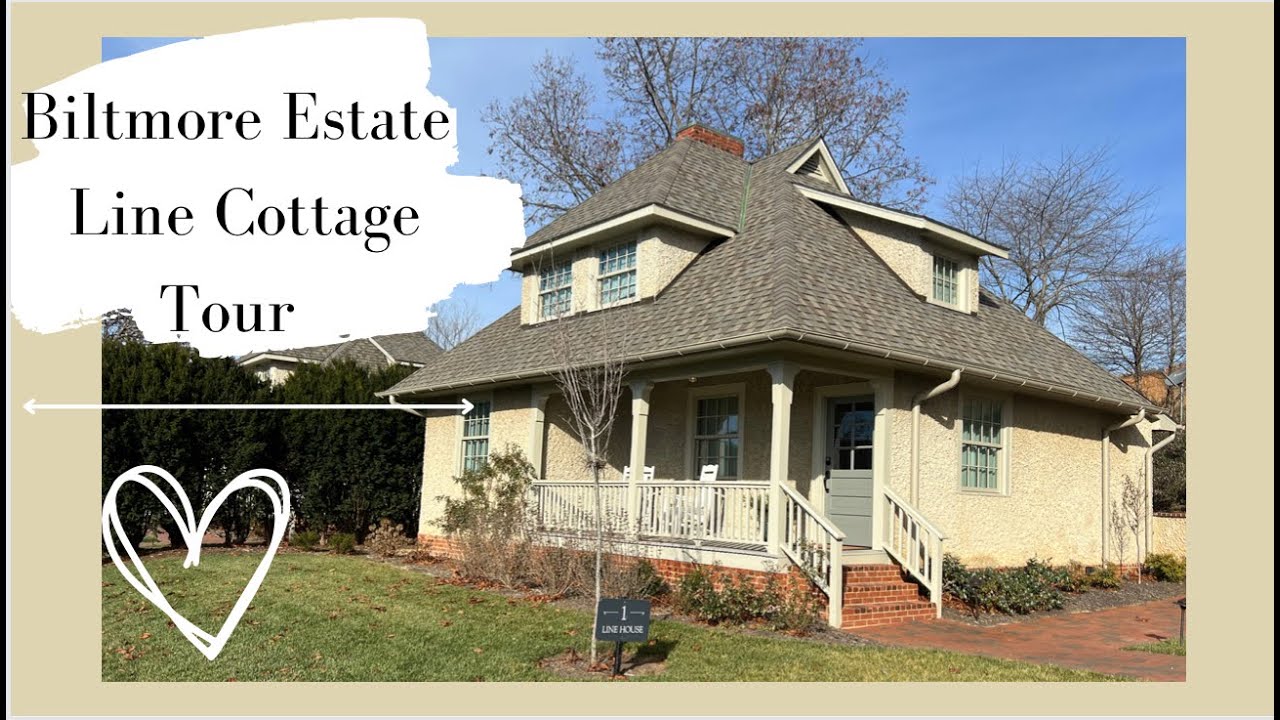 Biltmore Estate Line Cottage Room Tour