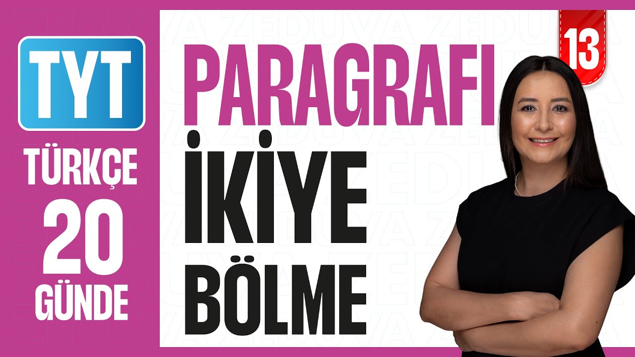 Paragrafı İkiye Bölme Konu Anlatımı | 20 GÜNDE ANLAM BİLGİSİ PARAGRAF KAMPI 2026 | 13