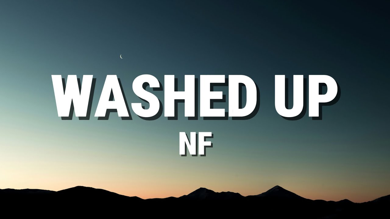 NF - WASHED UP (Lyrics)