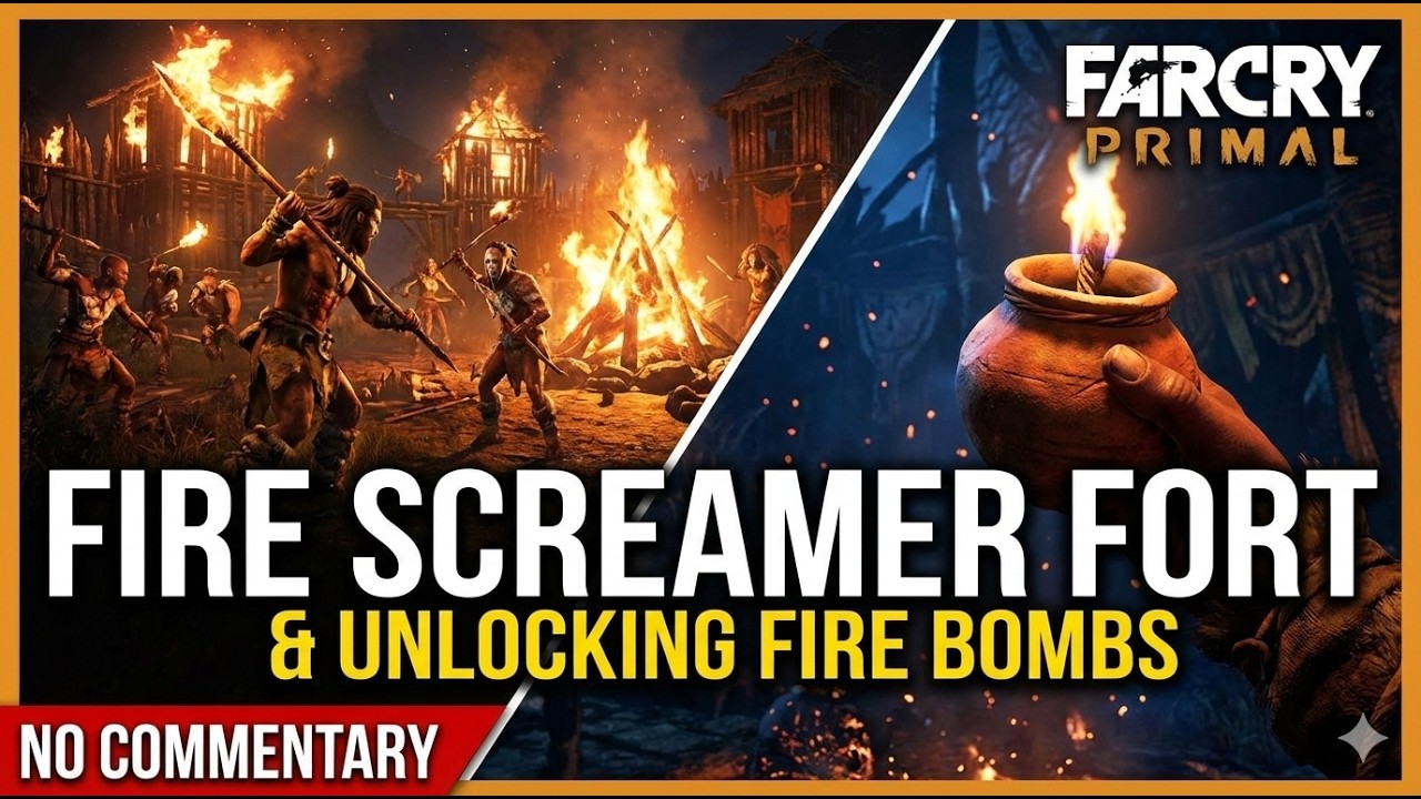 Far Cry Primal: Unlocking Fire Bombs & Fire Screamer Fort (No Commentary)