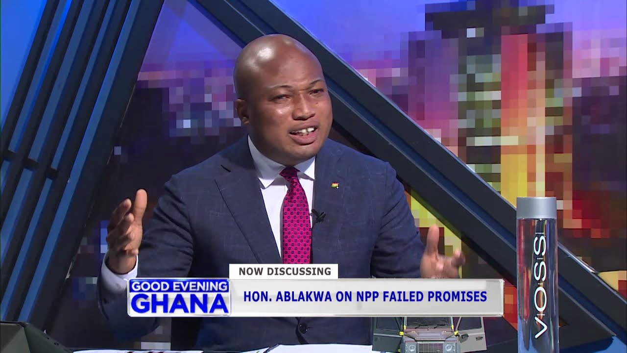 Hon Ablakwa expressed the NPP failed promises on Good Evening Ghana last night.