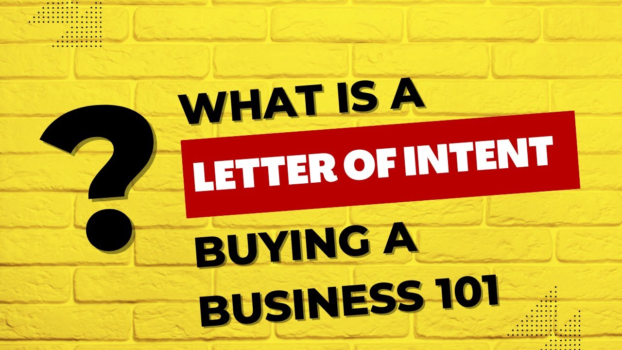 What is a letter of intent (LOI) when buying a business?