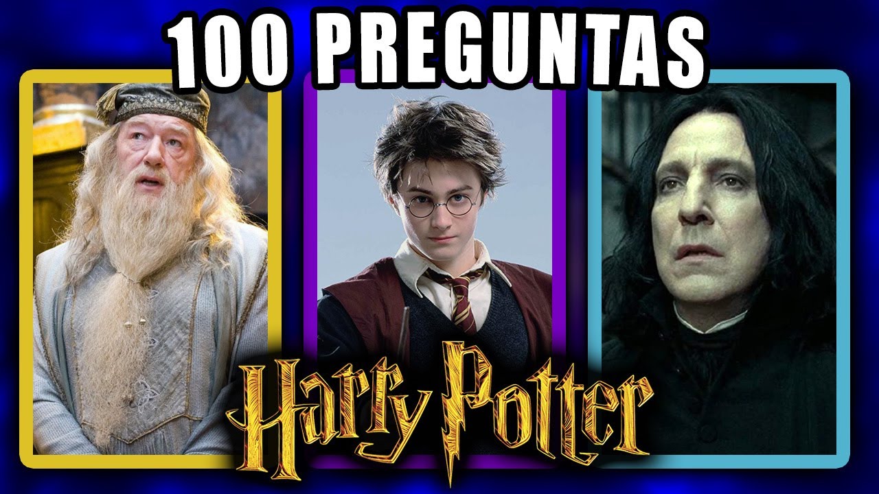 100 Preguntas de la Saga HARRY POTTER ¡Ponte a Prueba!