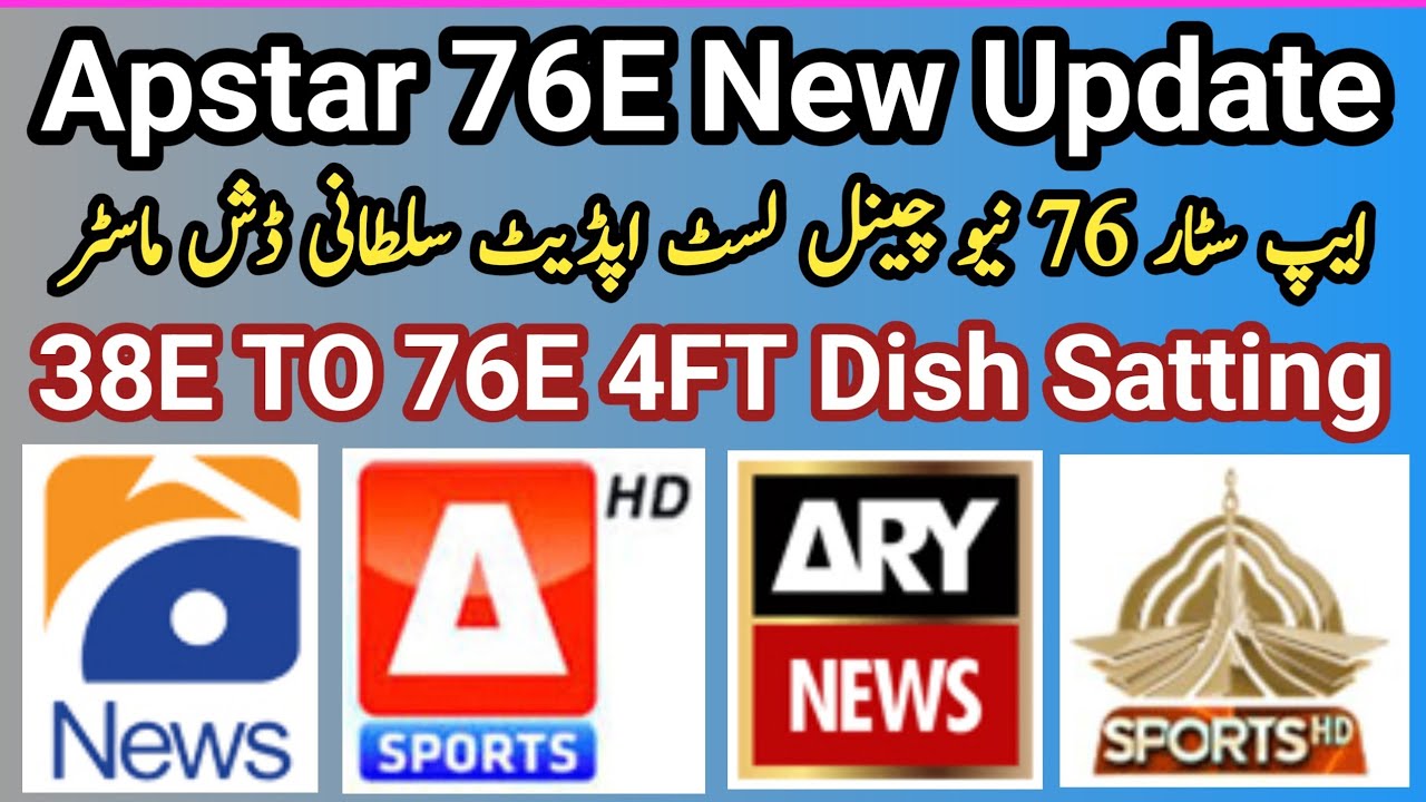 Apstar 76E New Channel List Update | 38E TO 76E 4Feet Dish Satting 