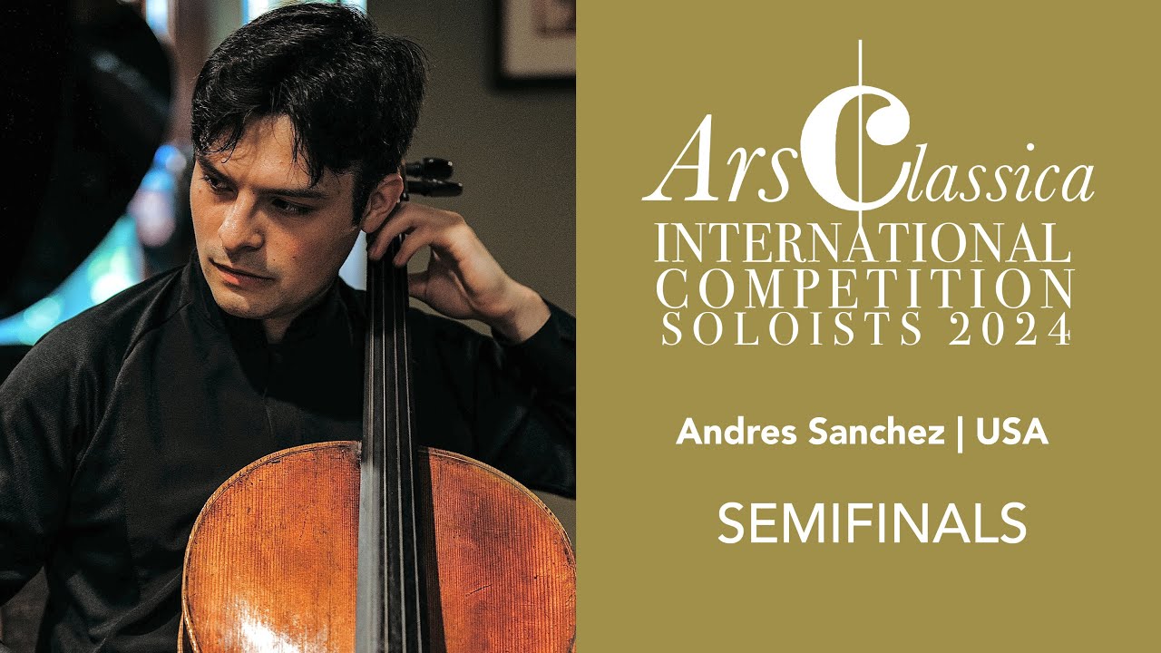 Andres Sanchez | ArsClassica Competition 2024 - SEMIFINALS | Shostakovich, Cello Concerto No. 1
