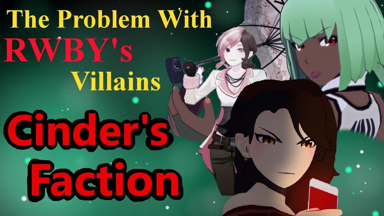 RWBY Villains: Cinder's Faction