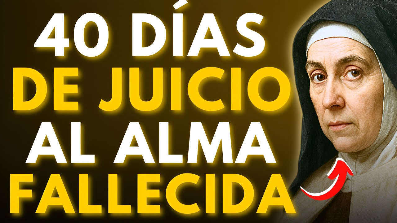 ⚠️SANTA TERESA REVELÓ: EL CAMINO DEL ALMA EN LOS 40 DÍAS DESPUÉS DE LA MUERTE — ¡POCOS LO SABEN!