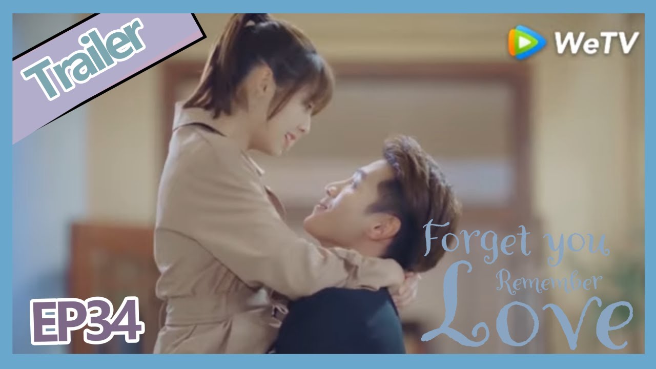 【ENG SUB】Forget You Remember Love Clip EP34:The sweet time is coming, Shan Jun Hao held Qian Yu