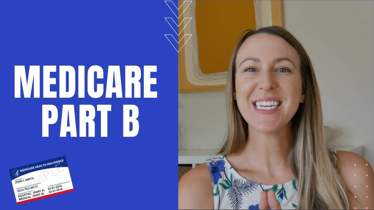 Medicare Part B | Costs, Coverage and How to Enroll in Medicare Part B
