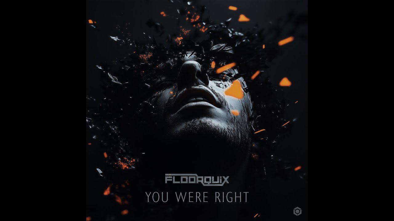 FloorQuix - You Were Right - Official
