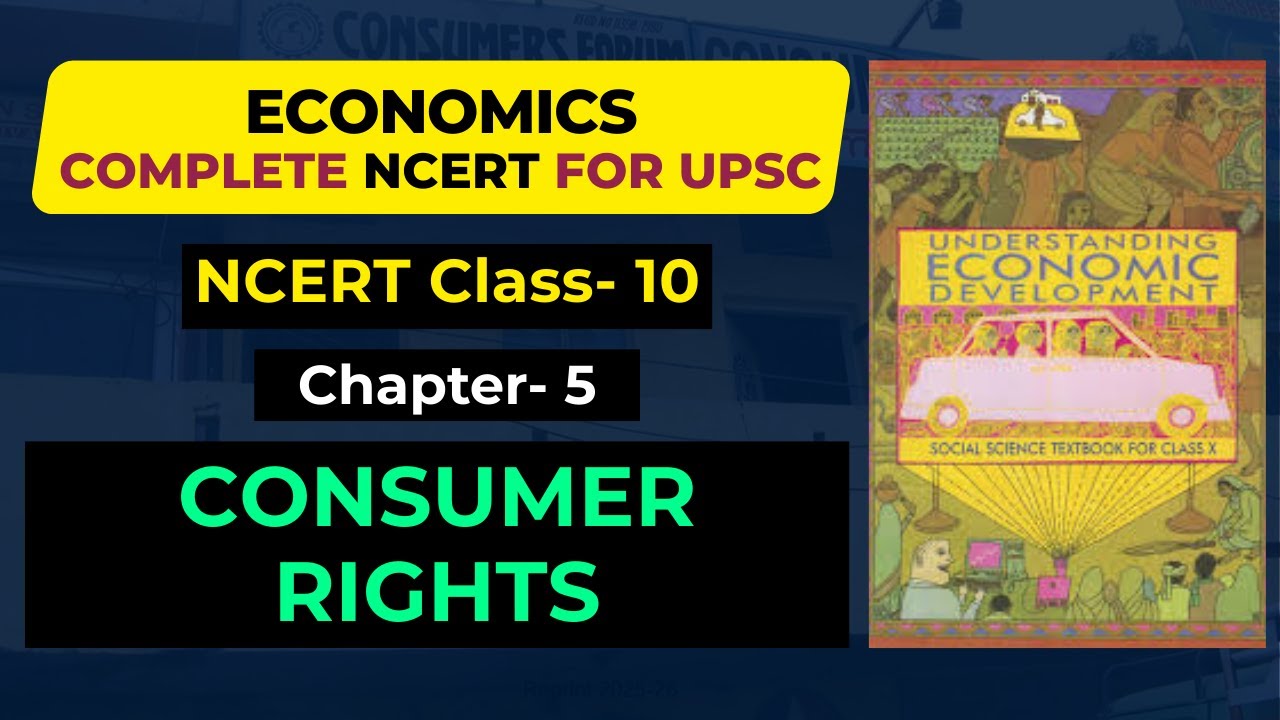 Chapter-5 : Consumer Rights I 10th Class Economic NCERT For UPSC, PCS