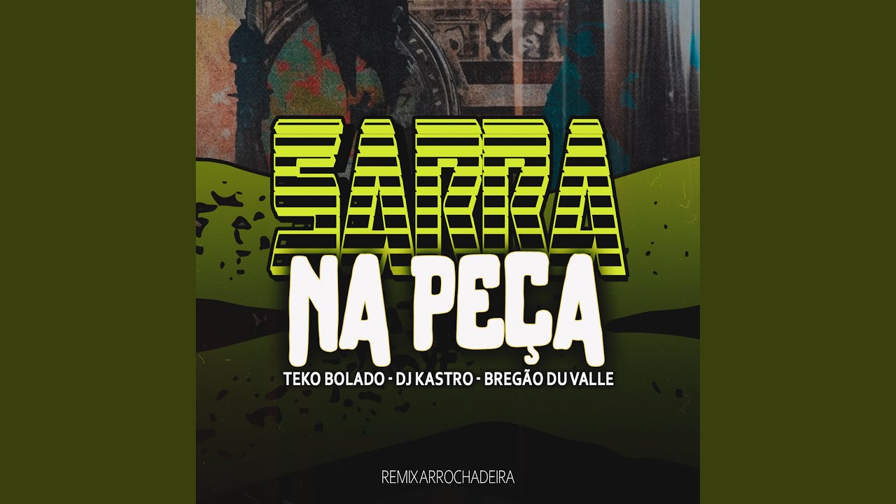 Sarra na Peça (Remix Arrochadeira)