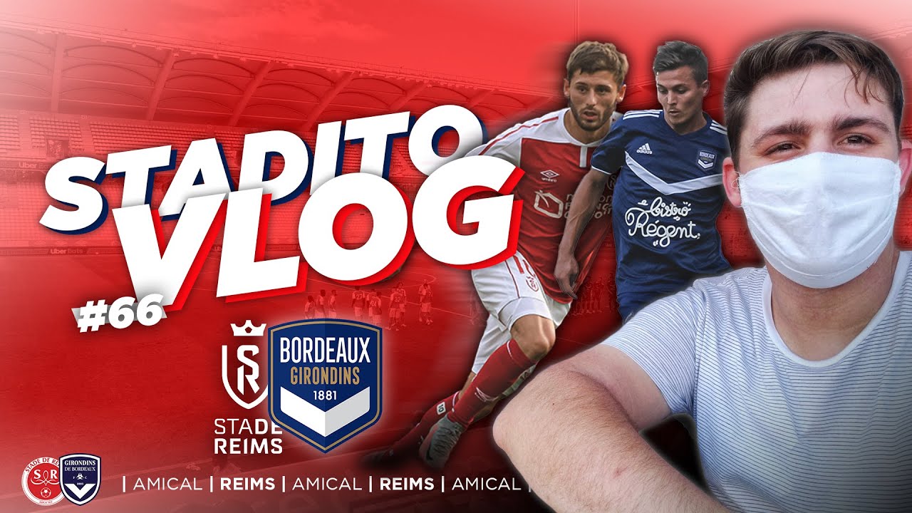 COUP de CHAUD sur DELAUNE | VLOG #66 - Stade de Reims-FCG Bordeaux