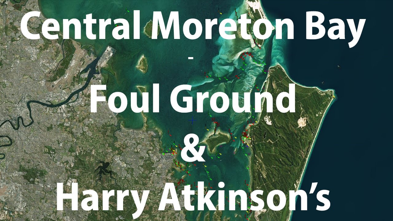 Central Moreton Bay – Foul Ground and Harry Atkinsons