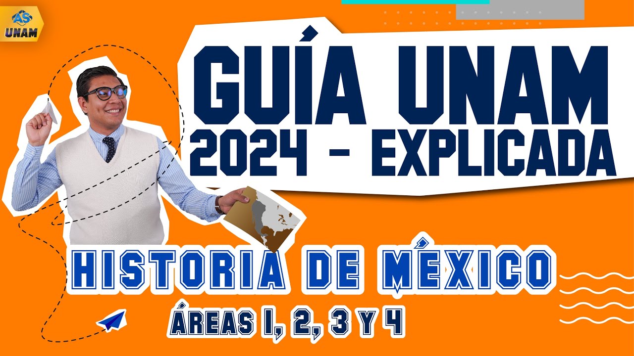 🤯 Toda la GU&Iacute;A UNAM 2024 resuelta - Historia de M&eacute;xico (&Aacute;rea 1, 2, 3 y 4) 🇲🇽📚
