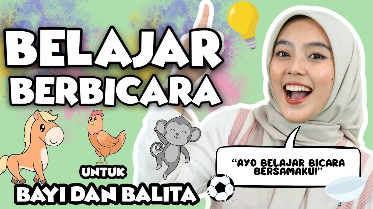 Belajar Untuk Balita - Belajar Bicara, Mengenal Kata, Mengenal Hewan, Suara Hewan Lagu Anak & Balita