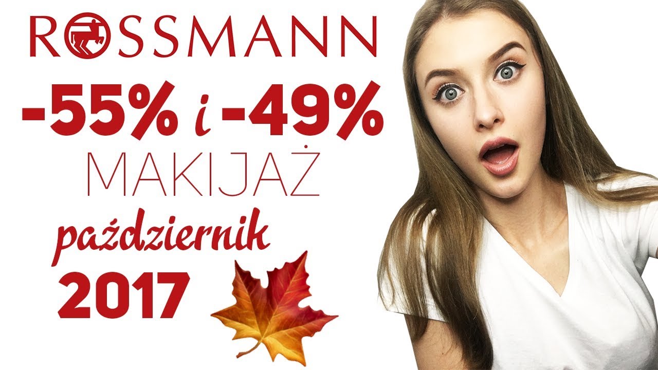 💄 Rossmann -49% Październik 2017 😱 Co polecam kupić? Jak działa? Do kiedy? Kolorówka | Makijaż