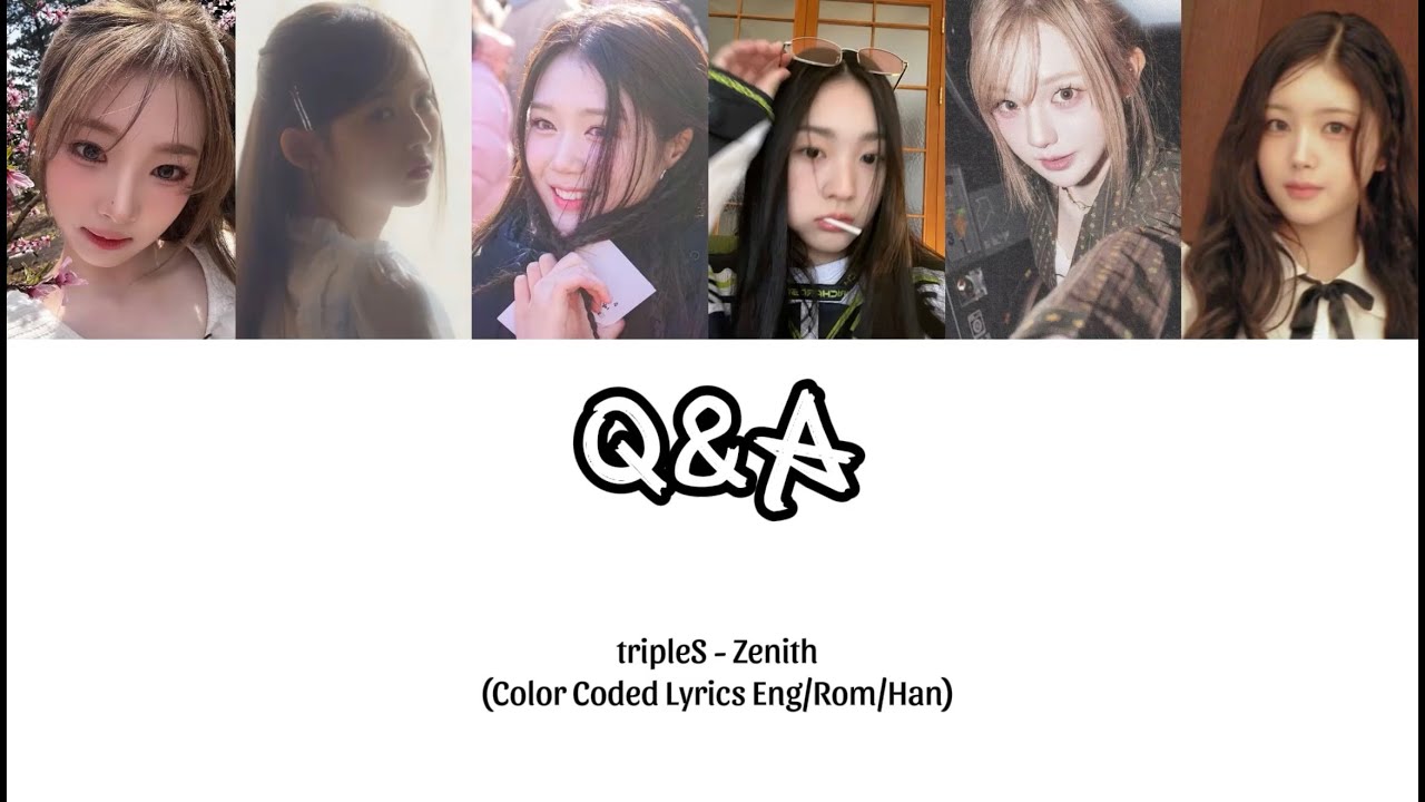 [tripleS msnz] Zenith - Q&A (full ai version) Color Coded Lyrics
