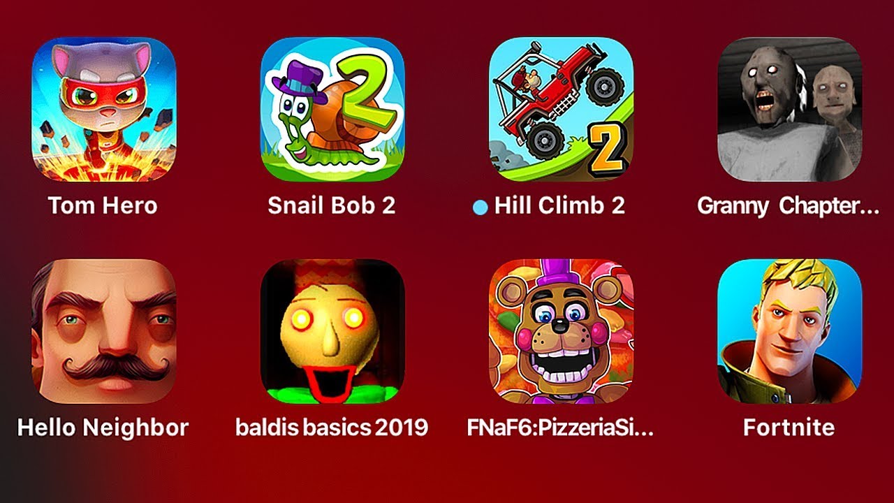 Fortnite,FNaF 6 Pizza Baldis Basics 2019 Hello Neighbor Granny Chapter Two Hill Climb 2 Snail Bob 2