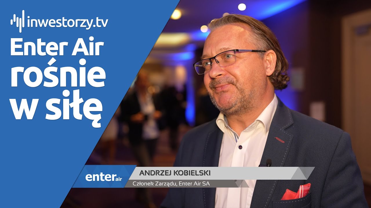 Enter Air SA, Andrzej Kobielski – Członek Zarządu, #598 ZE SPÓŁEK