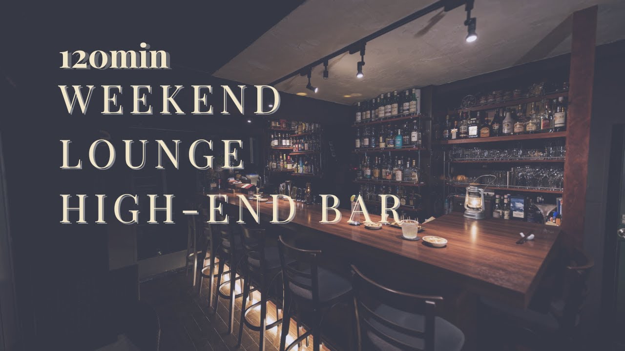 High-End Bar – Weekend Lounge | 120min Luxury Night Jazz for Focus｜金曜の夜、高級バーで静かに整える