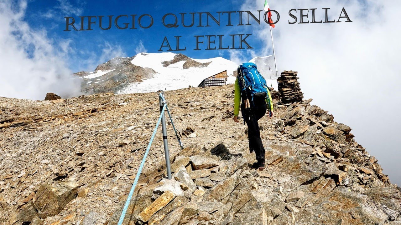 Da Alagna al rifugio Quintino Sella al Felik!